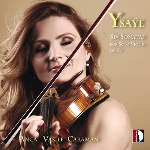 ANCA VASILE CARAMAN - YSAYE:SIX SONATAS - CD