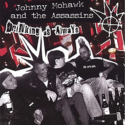 JOHNNY MOHAWK & ASSA - DRINKING AS ALWAYS - CD