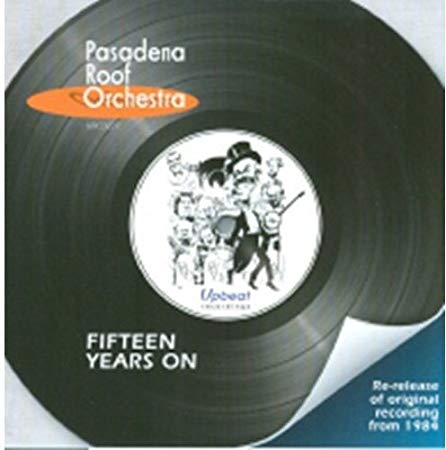 Pasadena Roof Orches - Fifteen Years On - CD