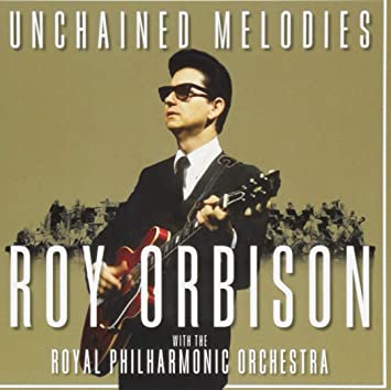 ORBISON - UNCHAINED MELODIES:   & THE AL PHILHARMONIC ORCHESTRA - CD
