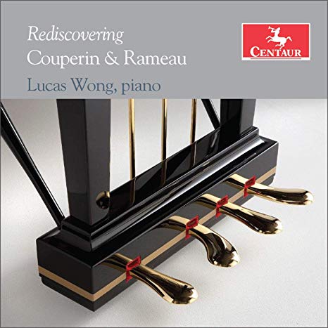 Francois Couperin - Lucas Wong: Rediscovering Couperin & Rameau - CD
