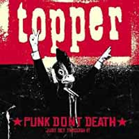 TOPPER - PUNK DON’T DEATH (JUST GET THROUGH IT) - CD