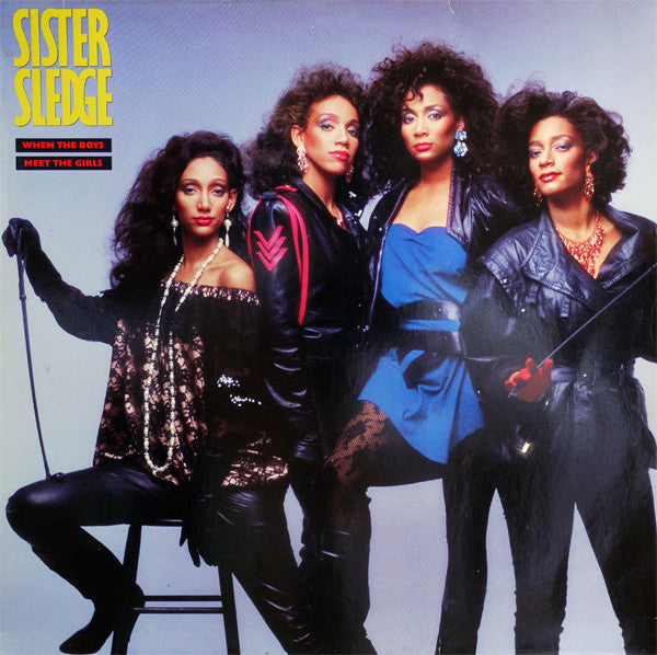 Sister Sledge - When The Boys Meet The Girls - Used Vinyl Record