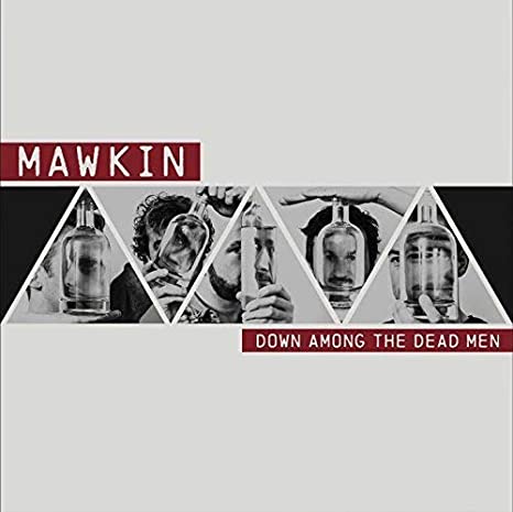 MAWKIN - DOWN AMONG THE DEAD MEN - Vinyl Record