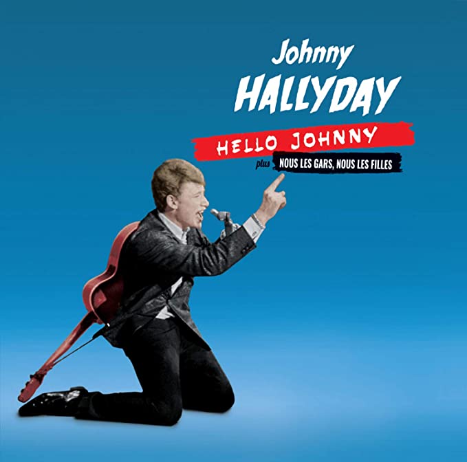 HALLYDAY JOHNNY - HELLO JOHNNY/NOUS LES GARS  NO - CD