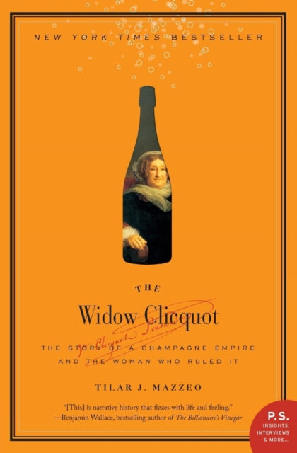 Tilar J. Mazzeo - Widow Clicquot : The Story of a Champagne Empire and
