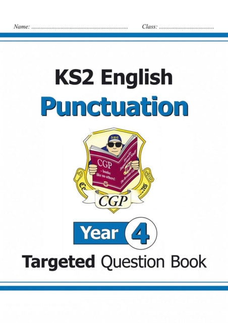 CGP Books - KS2 English Targeted Question Book: Punctuation - Year 4 -
