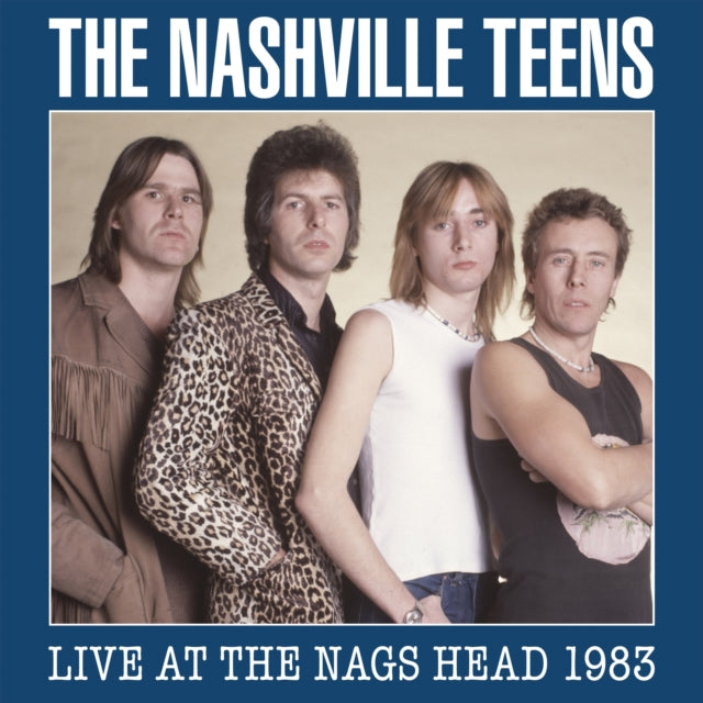 NASHVILLE TEENS - LIVE AT THE NAGS HEAD 1983 - CD
