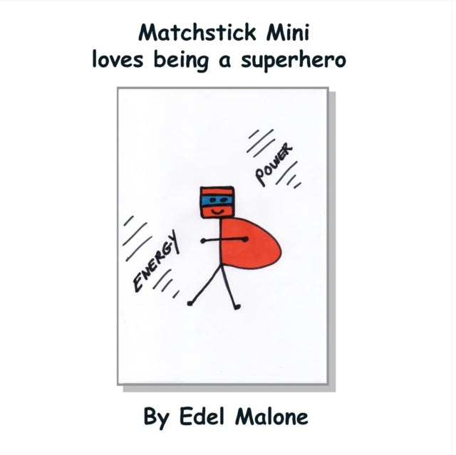Malon - Matchstick Mini loves being a superhero - New paperback or sof