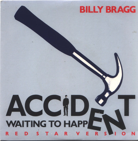 Billy Bragg - Accident Waiting To Happen (Red Star Version) - Used Vi