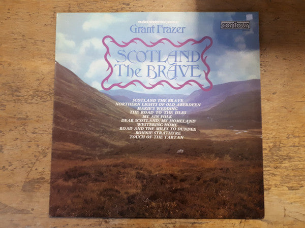 Grant Frazer - Scotland The Brave - Used Vinyl Record