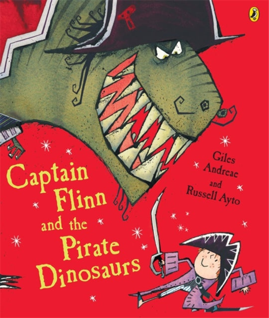 Giles Andreae - Captain Flinn and the Pirate Dinosaurs - Paperback