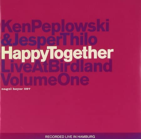 Ken Peplowski - Happy Together: Live At Birdland Volume One - CD