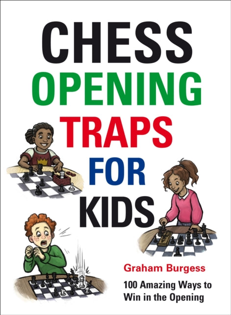 Graham Burgess - Chess Opening Traps for Kids - Hardback