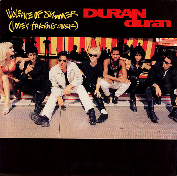 Duran Duran - Violence Of Summer (Love's Taking Over) - Used Vinyl Re