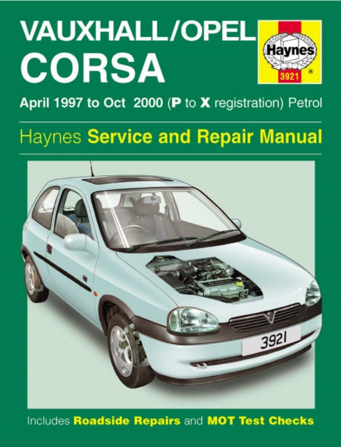 Haynes Publishing - Vauxhall/Opel Corsa Petrol (Apr 97 - Oct 00) Hayne