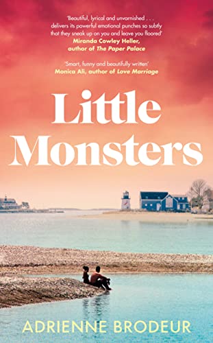 Adrienne Brodeur - Little Monsters : PERFECT FOR FANS OF FLEISHMAN IS