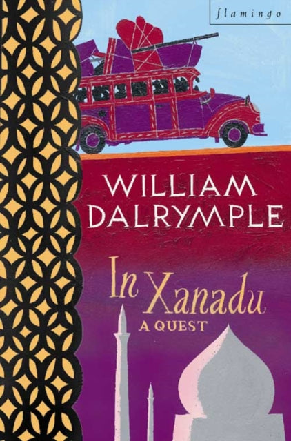William Dalrymple - In Xanadu : A Quest - Paperback