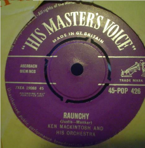 Ken Mackintosh And H - Raunchy / Mojo - Used Vinyl Record 7"