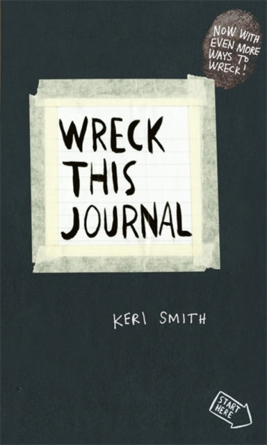 Keri Smith - Wreck This Journal : To Create is to Destroy, Now With Ev