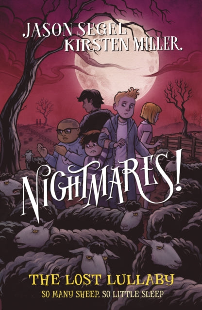 Kirsten Miller - Nightmares! The Lost Lullaby - Paperback