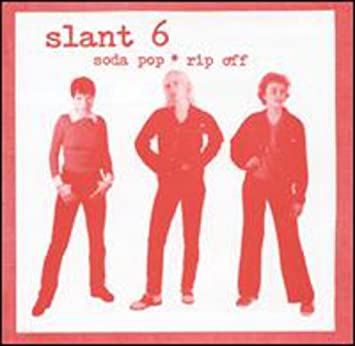 Slant 6 - Soda Pop ＊ Rip Off - Vinyl Record
