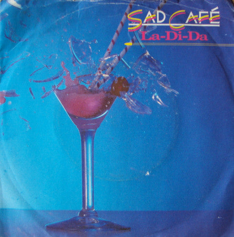 Sad Cafe - La-Di-Da - Used Vinyl Record 7"