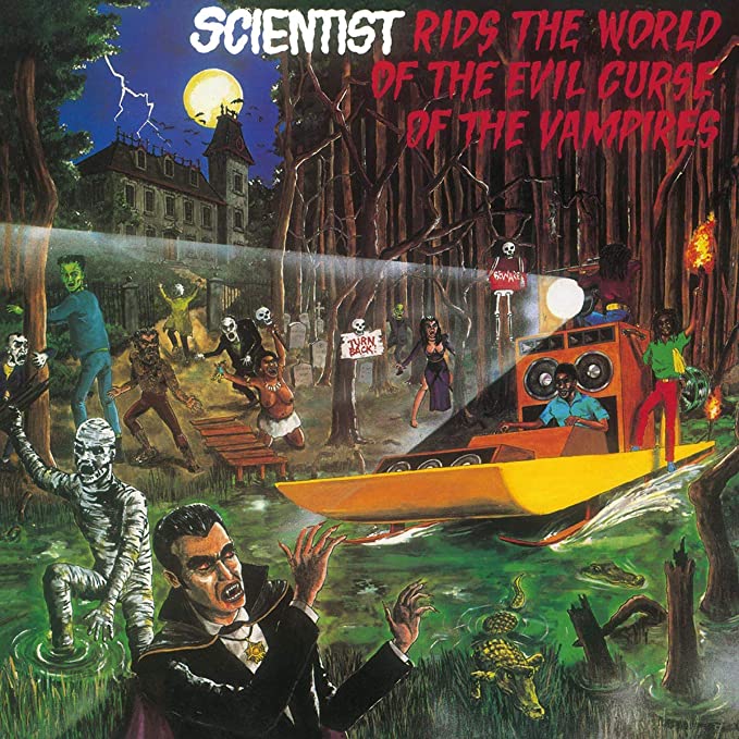 Scientist - Rids The World Of The Evil Curse Of The Vampires - Vinyl R
