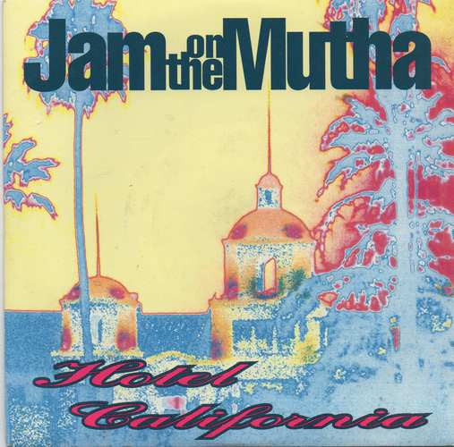 Jam On The Mutha - Hotel California - Used Vinyl Record 7"