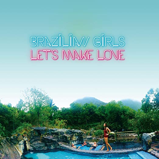 Brazilian Girls - Let's Make Love - Vinyl Record