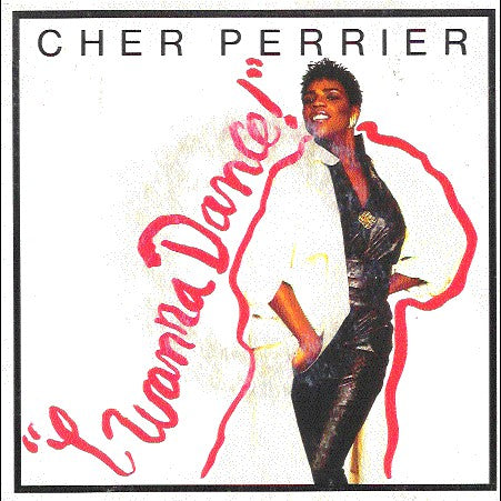 Cher Perrier - I Wanna Dance - Used Vinyl Record 7"