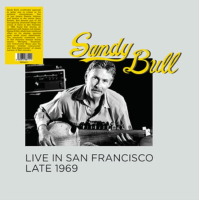 SANDY BULL - Live In San Francisco Late 1969 - Vinyl Record
