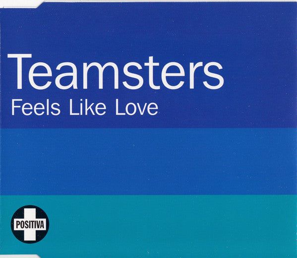 Teamsters - Feels Like Love - Used CD