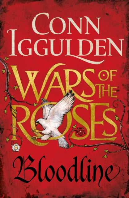 Conn Iggulden - Wars of the Roses: Bloodline : Book 3 - Paperback