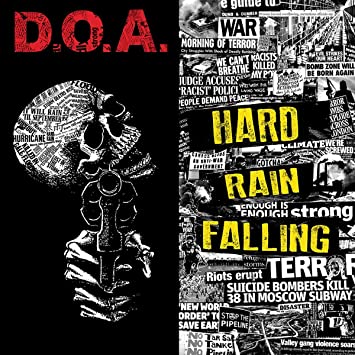 D.O.A. - HARD RAIN FALLING - CD