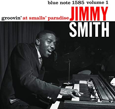 Jimmy Smith - Groovin' At Smalls Paradise - Vinyl Record 12 INCH RECOR