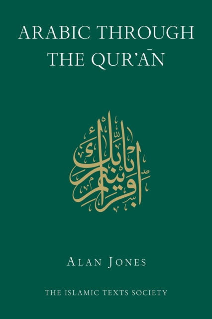 Alan Jones - Arabic Through the Qur'an - Paperback