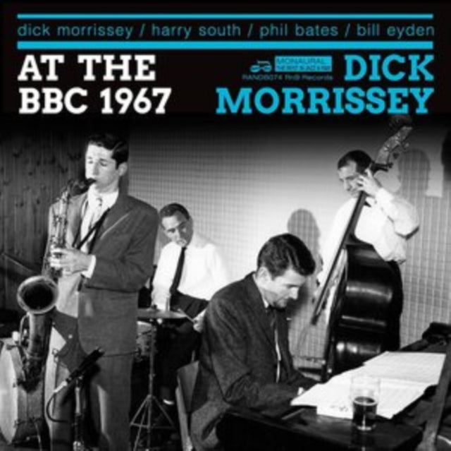 DICK MORRISSEY - THERE AND THEN AND SOUNDING GREAT - CD