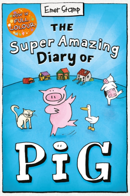 Emer Stamp - Super Amazing Diary of Pig: Colour Edition - Paperback