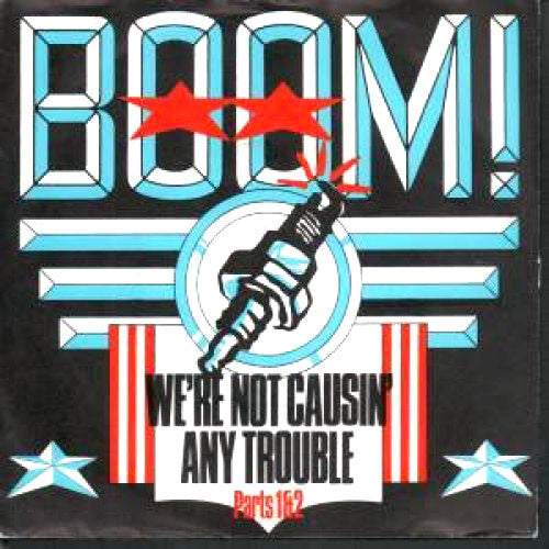 Boom! - Were Not Causin' Any Trouble (The Gangster Groove) - Used Vi