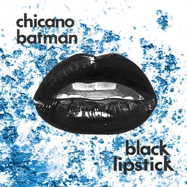 CHICANO BATMAN - BLACK LIPSTICK - Vinyl Record