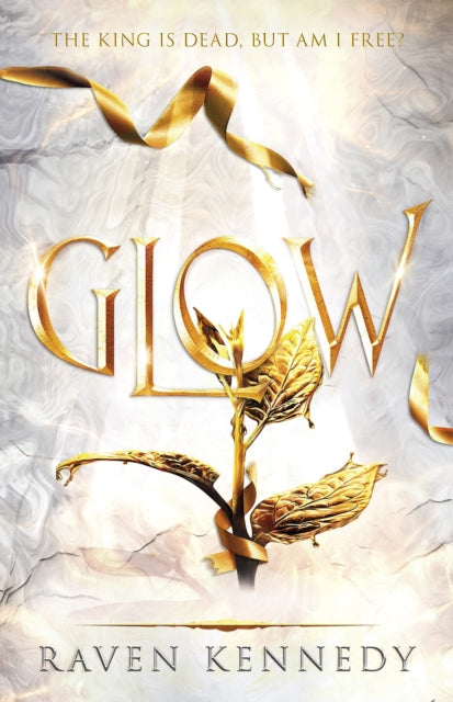 Raven Kennedy - Glow : The dark fantasy TikTok sensation that's so