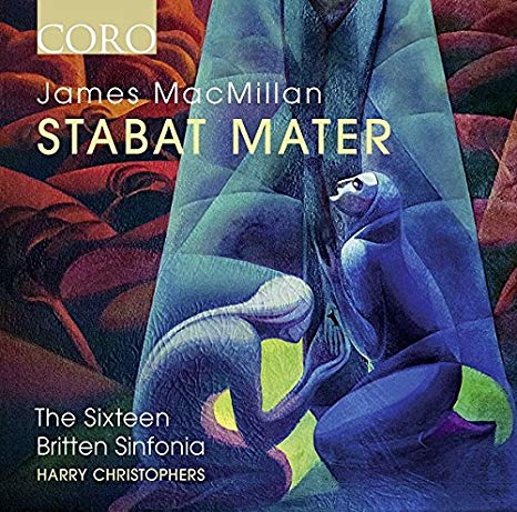 Sixteen - James MacMillan: Stabat Mater - CD