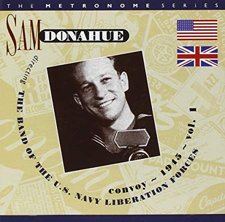 Sam Donahu - Convoy ~ 1945 ~ Vol. 1 - New CD