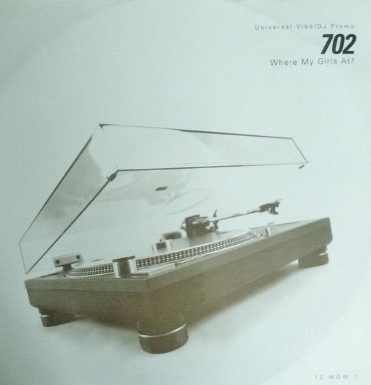 702 - Where My Girls At? - Used Vinyl Record 12"