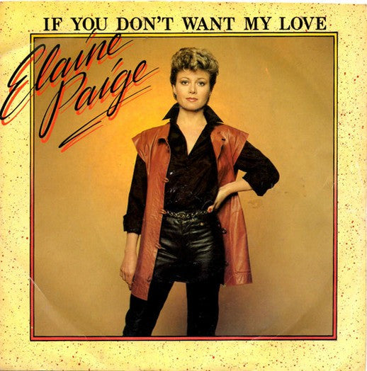 Elaine Paige - If You Don't Want My Love - Used Vinyl Record 7"