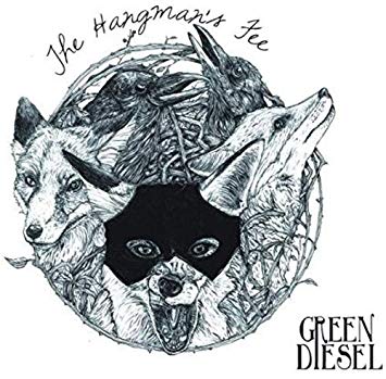 Green Diesel - Hangmans Fee - CD