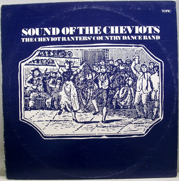 Cheviot Ranters - Sound Of The Cheviots - Used Vinyl Record