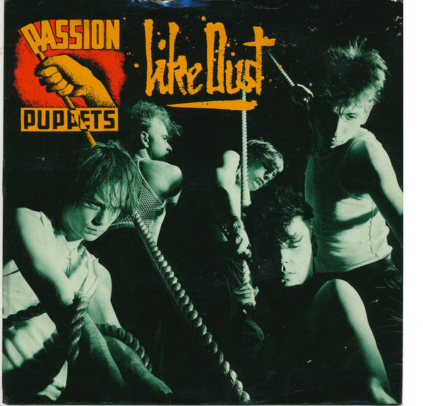 Passion Puppets - Like Dust - Used Vinyl Record 7"