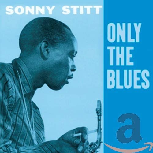 Sonny Stitt - Only The Blues - CD